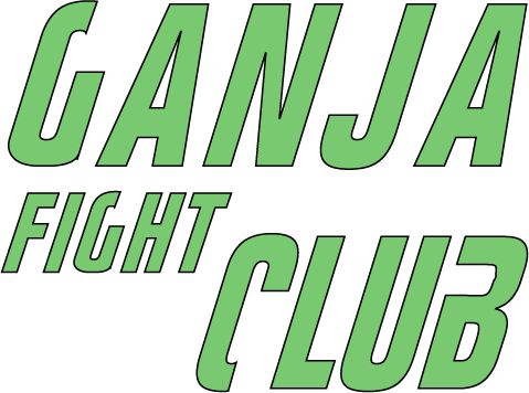 Ganja Fight Club